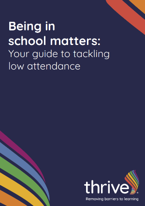 Being in school matters: your guide to tackling low attendance